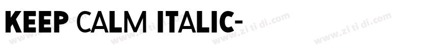 Keep Calm italic字体转换